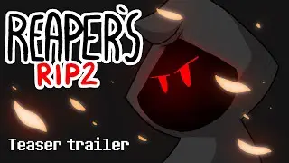 Reaper's RIP 2 - teaser trailer