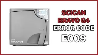 SciCan Bravo G4 Error Code E009