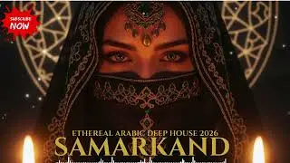 🔮 Mystic Samarkand After Dark – سحر سمرقند الليلي | Arabic Deep House