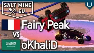 Salt Mine EU Ep.23 | Fairy Peak vs oKhaliD | 1v1 Rocket League Tournament