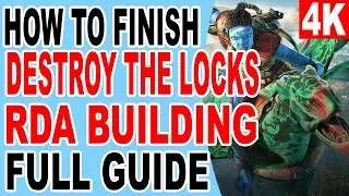 Destroy the Locks to Access the RDA Building - Avatar Frontiers of Pandora