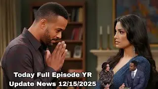 Y&R Nate Begs Audra for Forgiveness &mdash; Will She Give Him a Second Chance?!! 12/14/15/2025