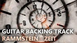 GUITAR BACKING TRACK 🎸 Rammstein - Zeit