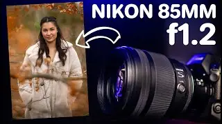 Обзор объектива Nikon 85mm f1.2 S &mdash; ЛУЧШИЙ в мире портретный объектив?