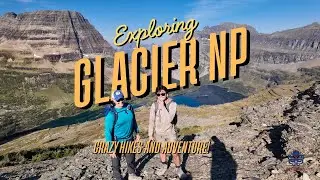 Glacier National Park Adventures! Crazy Hikes and Secret Trails
