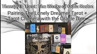 Therapy & Tarot: A Discussion, Flipthrough, and a Reading - An Ode to the Creativity of Odlin Redon!