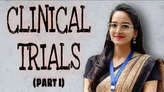 CLINICAL TRIALS | Phases of Clinical Trials