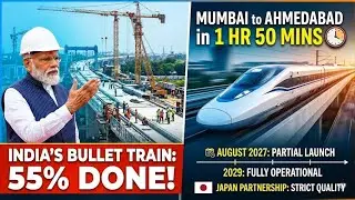 55% DONE! PM Modi Reveals Final Bullet Train Launch Date (2027 or 2029?)