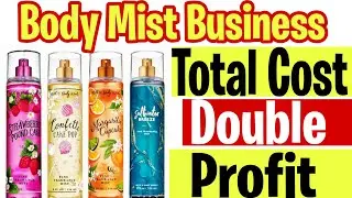 Body Mist / Water Base Perfume Business | Body Mist Making | Total Cost and Profit Calculation |