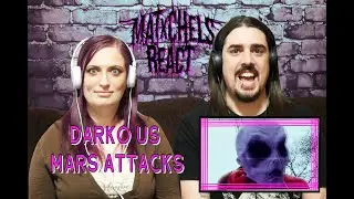 Darko US - Mars Attacks (First Time React/Review)