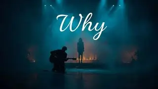 🎶 Why | Dark Blues Song About Silence, Longing & Unanswered Love | Emotional Heartbreak Blues 2026