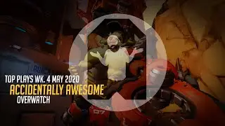 Accidentally Awesome Overwatch Wk. 4 May 2020