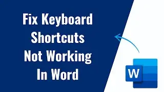 Fix Keyboard Shortcuts Not Working In Microsoft Word