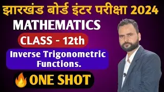 Inverse Trigonometric functions class 12 one shot| class 12 important questions 2024|By Satendra sir