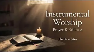 Abide in Me | Instrumental Worship for Prayer
