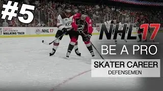 NHL 17 Be A Pro - Skater Career ep 5 - 