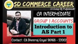 Introduction to Accounting Standards || CA Inter Group 1 ||