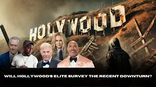 Hollywood's Crisis: Will Hollywood's Elite Survive?