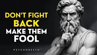 Don&rsquo;t Fight Back &ndash; Outsmart & Control Without Saying a Word | STOICISM
