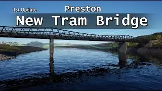 Preston's Tram Bridge (Series 1).The Bridge Preston Needed: New Tram Bridge Coming 2026.