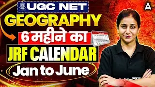 UGC NET Geography | UGC NET Geography 6 Moths Roadmap | UGC NET Geography Strategy