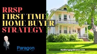 RRSP First Time Home Buyer Strategy | Increase your down payment by $9,000!