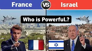 France vs Israel Military Comparison 2025 / Israel vs France Military Comparison 2025