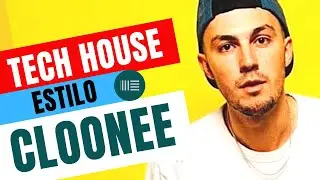 ✅ Tech House tutorial Ableton Live | Estilo CLOONEE + Librer&iacute;a | 2021