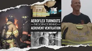 AeroFlex Turnouts | The Science Behind AeroVent Ventilation