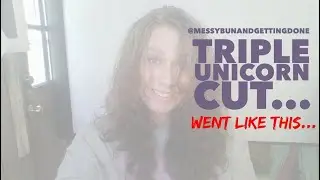 Triple Unicorn Cut 🦄 It went like this...