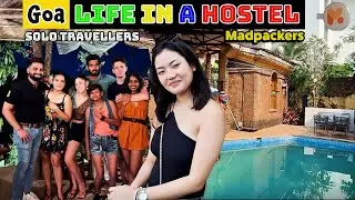 Жизнь в хостеле | Madpakers Goa | Путешественники-одиночки | #путешествия #travelvlog #соло #путе...