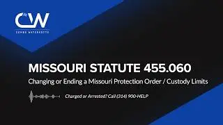 Missouri Statute 455.060 Definition - Changing or Ending a Missouri Protection Order