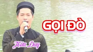 Gọi Đò | Quan họ lời cổ | NSƯT Hữu Duy hát trên thuyền