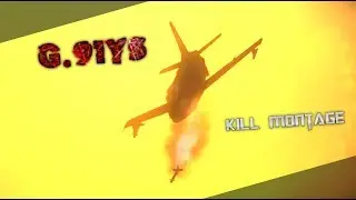 G.91YS (Cinematic Kill montage)