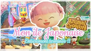 MON ILE JAPONAISE ENTIÈREMENT TERMINÉE 🌸 !!! Visite finale sur Animal Crossing New Horizons ~