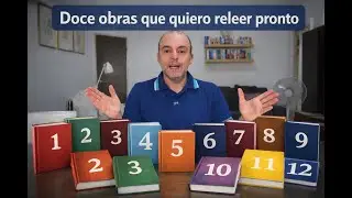 Doce obras que quiero releer pronto