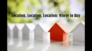 Location, Location, Location: Where to Buy