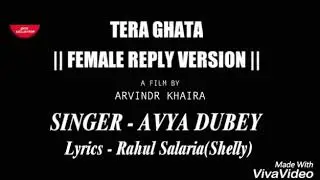Tera ghata reply song female cover with lyrics