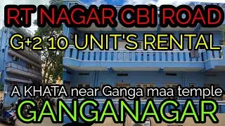RENTAL INCOME HOUSE FOR SALE RT NAGAR GANGANAGAR CBI ROAD PILLAPPA BLOCK CLOSER BELLARY ROAD HEBBAL