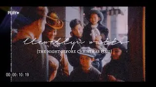 llewellyn watts (and violet and the cute kids) || the night before christmas