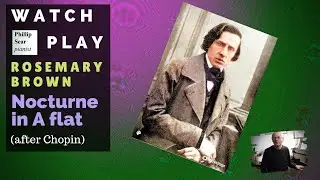 Rosemary Brown (medium) : Nocturne in A flat ( inspired by Chopin, 21 June 1966 )