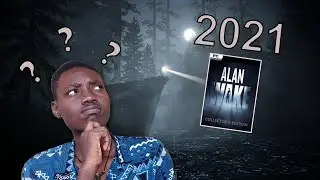 Lets play ALAN WAKE in 2021