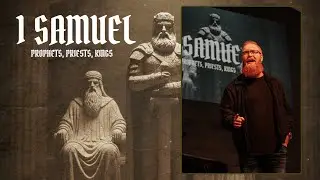 1 Samuel: Prophets, Priests, Kings Week 1