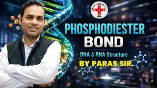 Phospho Die Easter Bond Biology by Paras Sir | Super 35 Carrier Institute Rewa| Neet Nursing Class