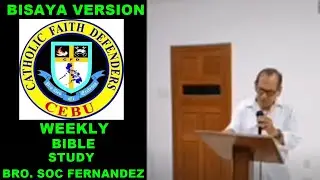 🔴 WEEKLY BIBLE STUDY With THE  MAIN SPEAKER BRO. SOC FERNANDEZ - BISAYA VERSION (JULY 01, 2024 )