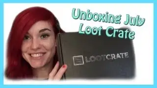 July Loot Crate