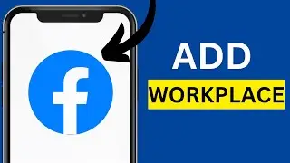 How To Add Workplace On Facebook [Tutorial]