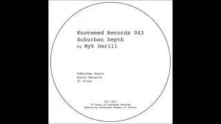 Myk Derill - Suburban Depth (Knotweed Records 043)