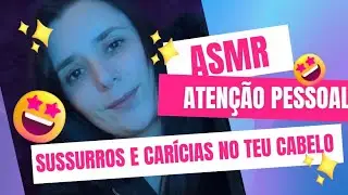 Momento S&oacute; Teu 💖 | ASMR Cuidando do Teu Cabelo com Muita Ternura