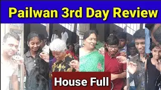 Pailwan Movie Third Day Review | Pailwan Kannada Movie Public Response | Sudeep Pailwan Movie Review